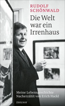 Abbildung von Schönwald | Die Welt war ein Irrenhaus | 1. Auflage | 2022 | beck-shop.de