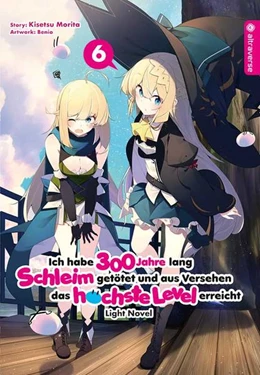 Abbildung von Morita / Benio | Ich habe 300 Jahre lang Schleim getötet und aus Versehen das höchste Level erreicht Light Novel 06 | 1. Auflage | 2021 | beck-shop.de