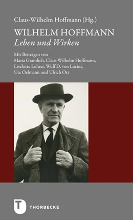 Abbildung von Hoffmann / Gramlich | Wilhelm Hoffmann - Leben und Wirken | 1. Auflage | 2021 | beck-shop.de