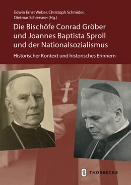 Abbildung von Schiersner / Schmider | Die Bischöfe Conrad Gröber und Joannes Baptista Sproll und der Nationalsozialismus | 1. Auflage | 2022 | beck-shop.de