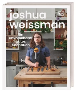 Abbildung von Weissman | Ein unverschämt gutes Kochbuch | 1. Auflage | 2021 | beck-shop.de
