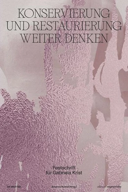Abbildung von Runkel | Konservierung und Restaurierung weiter denken | 1. Auflage | 2021 | beck-shop.de
