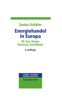 Abbildung von Zenke / Schäfer | Energiehandel in Europa | 4. Auflage | 2018 | beck-shop.de