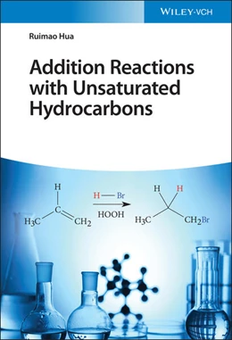 Abbildung von Hua | Addition Reactions with Unsaturated Hydrocarbons | 1. Auflage | 2022 | beck-shop.de