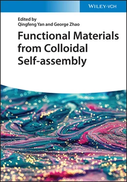 Abbildung von Yan / Zhao | Functional Materials from Colloidal Self-assembly | 1. Auflage | 2022 | beck-shop.de