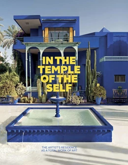 Abbildung von Brandlhuber / Buhrs | In the Temple of the Self. The Artist's Residence as a Total Work of Art | 1. Auflage | 2022 | beck-shop.de