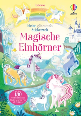 Abbildung von Pickersgill | Meine glitzernde Stickerwelt: Magische Einhörner | 1. Auflage | 2022 | beck-shop.de