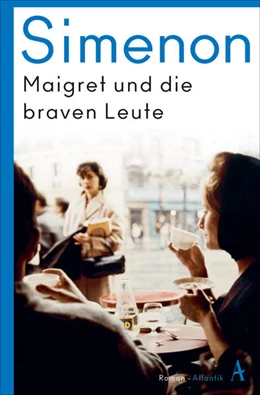 Abbildung von Simenon | Maigret und die braven Leute | 1. Auflage | 2022 | beck-shop.de