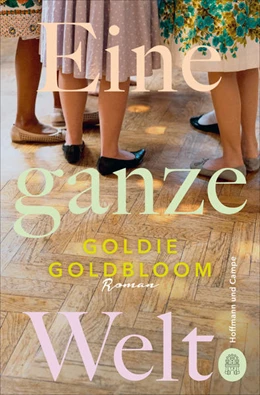 Abbildung von Goldbloom | Eine ganze Welt | 1. Auflage | 2022 | beck-shop.de