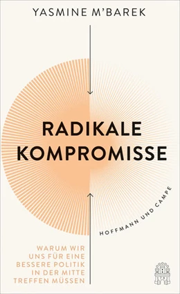 Abbildung von M'Barek | Radikale Kompromisse | 1. Auflage | 2022 | beck-shop.de