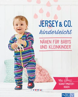 Abbildung von Jersey & Co. kinderleicht - Nähen für Babys und Kleinkinder | 1. Auflage | 2021 | beck-shop.de