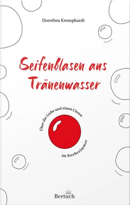 Abbildung von Kromphardt | Seifenblasen aus Tränenwasser | 1. Auflage | 2021 | beck-shop.de