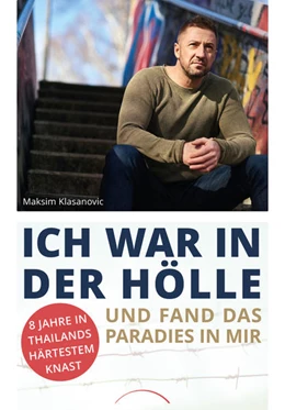 Abbildung von Klasanovic / Busch | Ich war in der Hölle und fand das Paradies in mir | 1. Auflage | 2022 | beck-shop.de