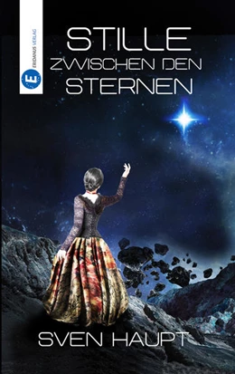 Abbildung von Haupt | Stille zwischen den Sternen | 1. Auflage | 2021 | beck-shop.de