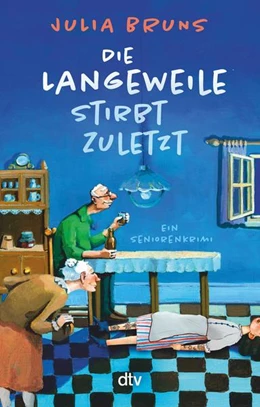 Abbildung von Bruns | Die Langeweile stirbt zuletzt | 1. Auflage | 2022 | beck-shop.de