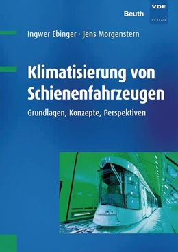 Abbildung von Ebinger / Morgenstern | Klimatisierung von Schienenfahrzeugen | 1. Auflage | 2021 | beck-shop.de