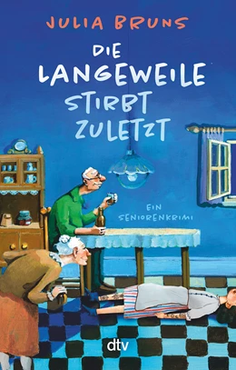 Abbildung von Bruns | Die Langeweile stirbt zuletzt | 1. Auflage | 2022 | beck-shop.de