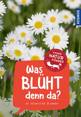 Abbildung von Stichmann-Marny / Herrmann | Was blüht denn da? Kindernaturführer | 5. Auflage | 2022 | beck-shop.de