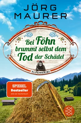 Abbildung von Maurer | Bei Föhn brummt selbst dem Tod der Schädel | 1. Auflage | 2022 | beck-shop.de