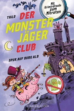 Abbildung von Thilo | Der Monsterjäger-Club 2 - Spuk auf Burg Alb | 1. Auflage | 2022 | beck-shop.de