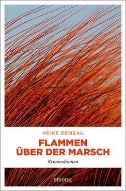 Abbildung von Denzau | Flammen über der Marsch | 1. Auflage | 2022 | beck-shop.de