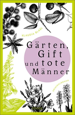 Abbildung von Blasl | Gärten, Gift und tote Männer | 1. Auflage | 2022 | beck-shop.de
