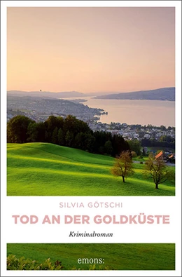 Abbildung von Götschi | Tod an der Goldküste | 1. Auflage | 2022 | beck-shop.de