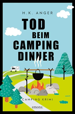 Abbildung von Anger | Tod beim Camping-Dinner | 1. Auflage | 2022 | beck-shop.de