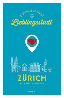 Abbildung von Grubenmann | Zürich. Unterwegs in deiner Lieblingsstadt | 1. Auflage | 2022 | beck-shop.de