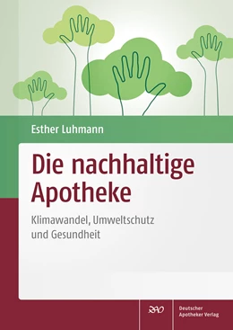 Abbildung von Luhmann | Die nachhaltige Apotheke | 1. Auflage | 2021 | beck-shop.de