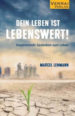 Abbildung von Lehmann | DEIN LEBEN IST LEBENSWERT! | 1. Auflage | 2021 | beck-shop.de