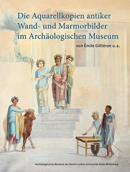 Abbildung von Lehmann / Furtwängler | Die Aquarellkopien antiker Wand- und Marmorbilder im Archäologischen Museum | 1. Auflage | 2022 | beck-shop.de