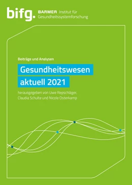 Abbildung von Repschläger / Schulte | BARMER Gesundheitswesen aktuell 2021 | 1. Auflage | 2021 | beck-shop.de