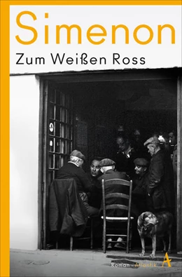 Abbildung von Simenon | Zum Weißen Ross | 1. Auflage | 2022 | beck-shop.de