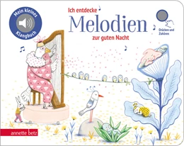 Abbildung von Ich entdecke Melodien zur guten Nacht - Pappbilderbuch mit Sound (Mein kleines Klangbuch) | 1. Auflage | 2022 | beck-shop.de