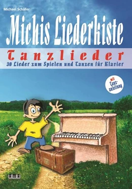 Abbildung von Schäfer | Michis Liederkiste: Tanzlieder für Klavier | 1. Auflage | 2021 | beck-shop.de