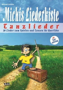 Abbildung von Schäfer | Michis Liederkiste: Tanzlieder für Querflöte | 1. Auflage | 2022 | beck-shop.de