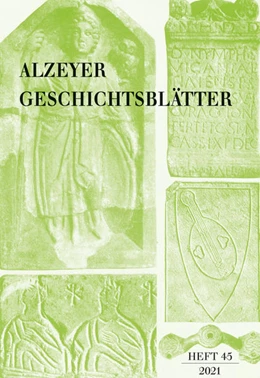 Abbildung von Alzeyer Geschichtsblätter - Heft 45 | 1. Auflage | 2021 | beck-shop.de