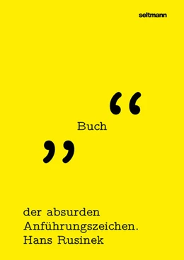 Abbildung von Rusinek | Das Buch der absurden Anführungszeichen | 1. Auflage | 2022 | beck-shop.de