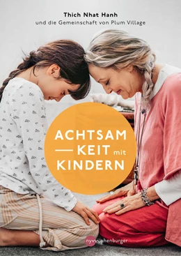 Abbildung von Hanh | Achtsamkeit mit Kindern | 1. Auflage | 2022 | beck-shop.de