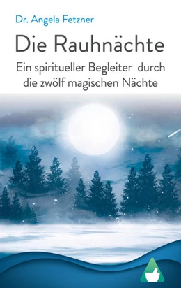 Abbildung von Fetzner / AchielVerlag | Die Rauhnächte | 1. Auflage | 2022 | beck-shop.de