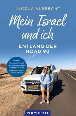 Abbildung von Albrecht | Mein Israel und ich - entlang der Road 90 | 1. Auflage | 2022 | beck-shop.de