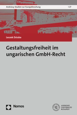 Abbildung von Dziuba | Gestaltungsfreiheit im ungarischen GmbH-Recht | 1. Auflage | 2021 | 27 | beck-shop.de