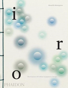 Abbildung von Menegazzo | Iro: The Essence of Colour in Japanese Design | 1. Auflage | 2022 | beck-shop.de