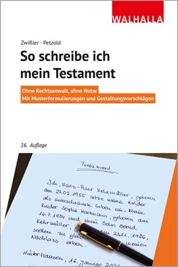 Abbildung von Zwißler / Petzold | So schreibe ich mein Testament | 16. Auflage | 2022 | beck-shop.de