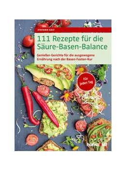 Abbildung von Arlt | 111 Rezepte für die Säure-Basen-Balance | 1. Auflage | 2022 | beck-shop.de