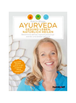 Abbildung von Blüge | Ayurveda - gesund leben, natürlich heilen | 1. Auflage | 2022 | beck-shop.de