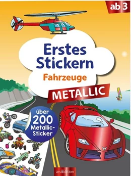 Abbildung von Erstes Stickern Metallic - Fahrzeuge | 1. Auflage | 2022 | beck-shop.de