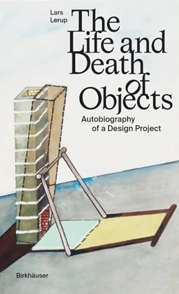 Abbildung von Lerup | The Life and Death of Objects | 1. Auflage | 2022 | beck-shop.de