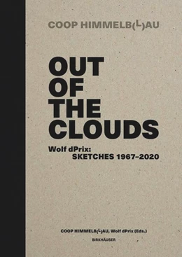 Abbildung von Prix / Coop Himmelb(l)au | Out of the Clouds | 1. Auflage | 2022 | beck-shop.de